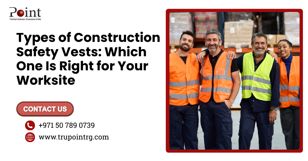 Types of Construction Safety Vests: Which One Is Right for Your Worksite