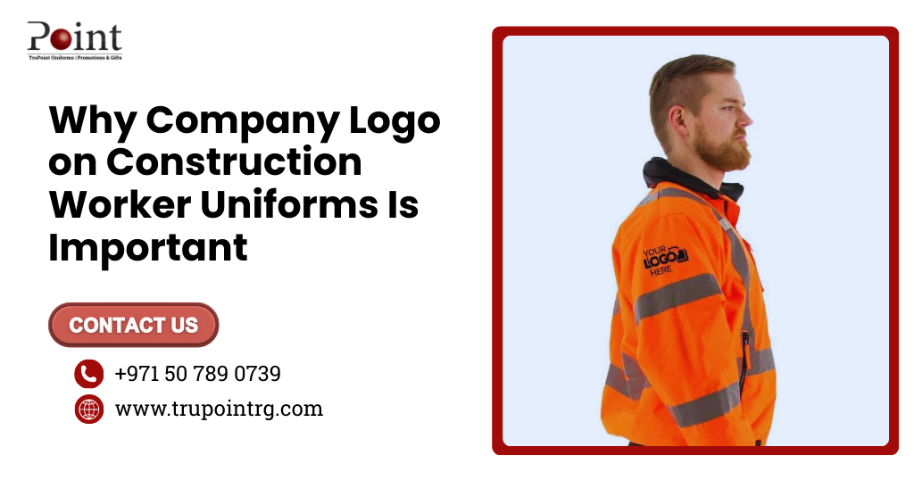 Why the Company Logo on Construction Worker Uniforms Is Important