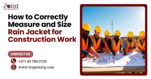 How to Correctly Measure and Size a Rain Jacket for Construction Work